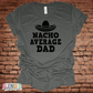 Nacho Average Dad