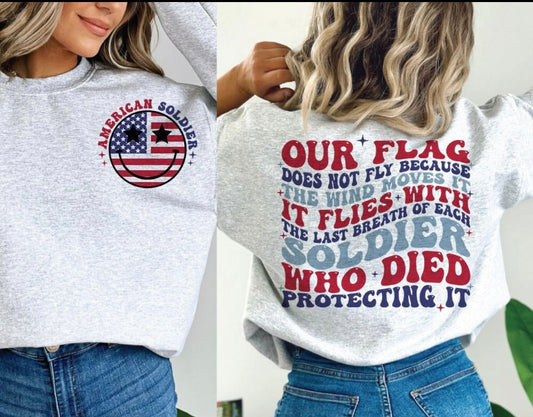 Our Flag Does Not Fly Because The Wind Blows It